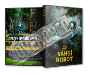 Vahşi Robot - The Wild Robot - 2024 Türkçe Dvd Cover Tasarımı